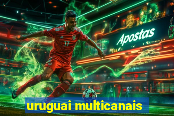 uruguai multicanais